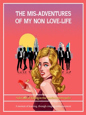 cover image of The Misadventures of My Non Love-Life